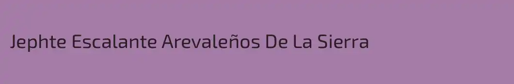 Jephte Escalante Arevaleños De La Sierra